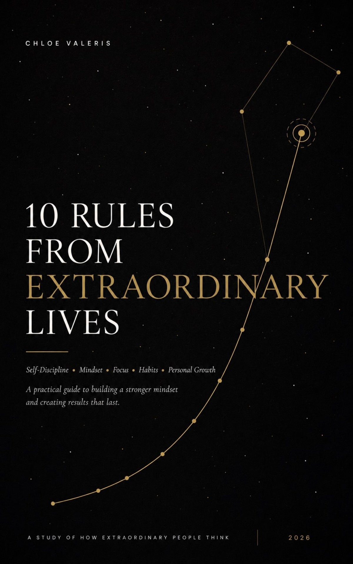 10 Rules From Extraordinary Lives